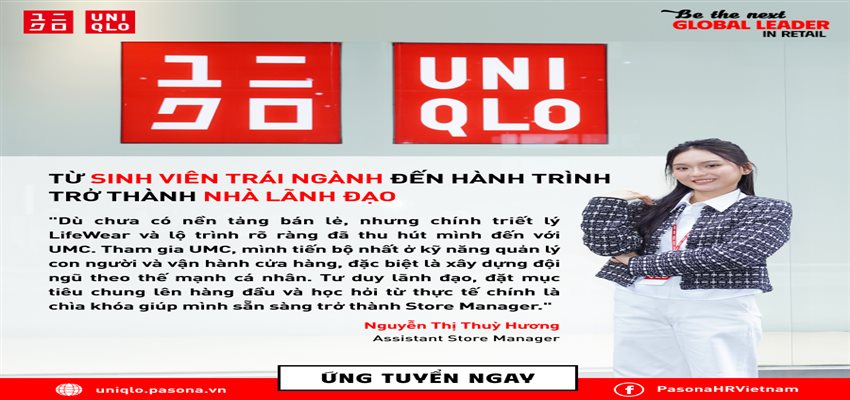 [HTTT] #WhatUMCsays - TỪ SINH VIÊN TRÁI NGÀNH ĐẾN HÀNH TRÌNH TRỞ THÀNH NHÀ LÃNH ĐẠO TẠI UNIQLO